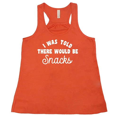 i-was-told-there-would-be-snacks-shirt