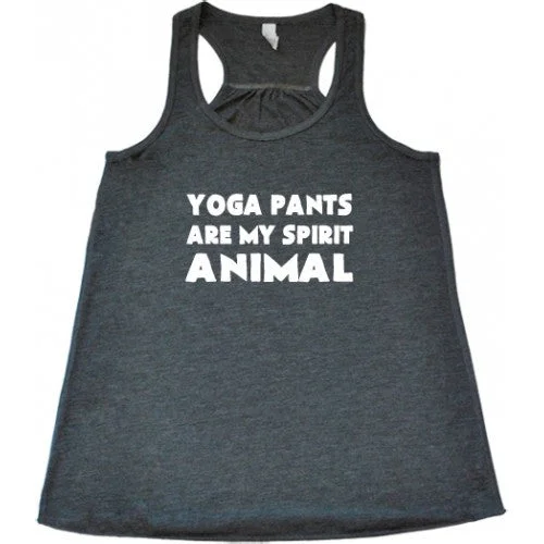 Yoga Pants Are My Spirit Animal Shirt